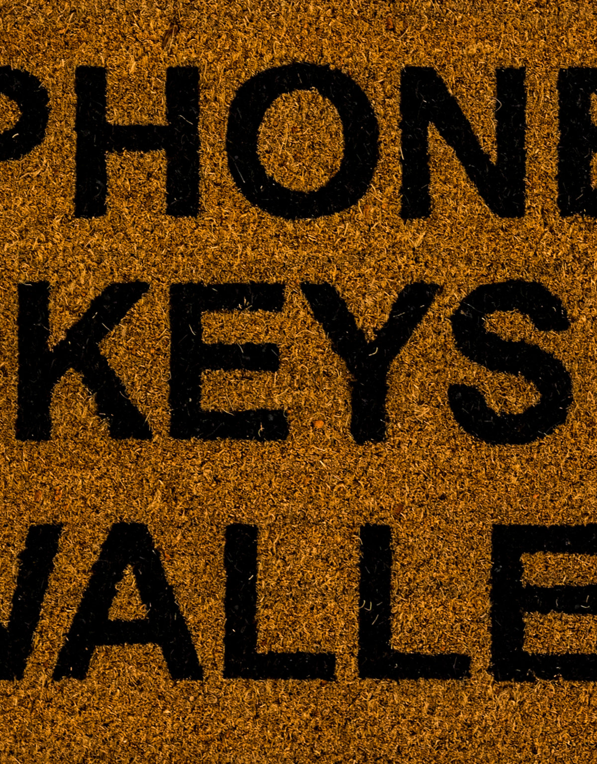 "Phones Keys Wallet" Doormat