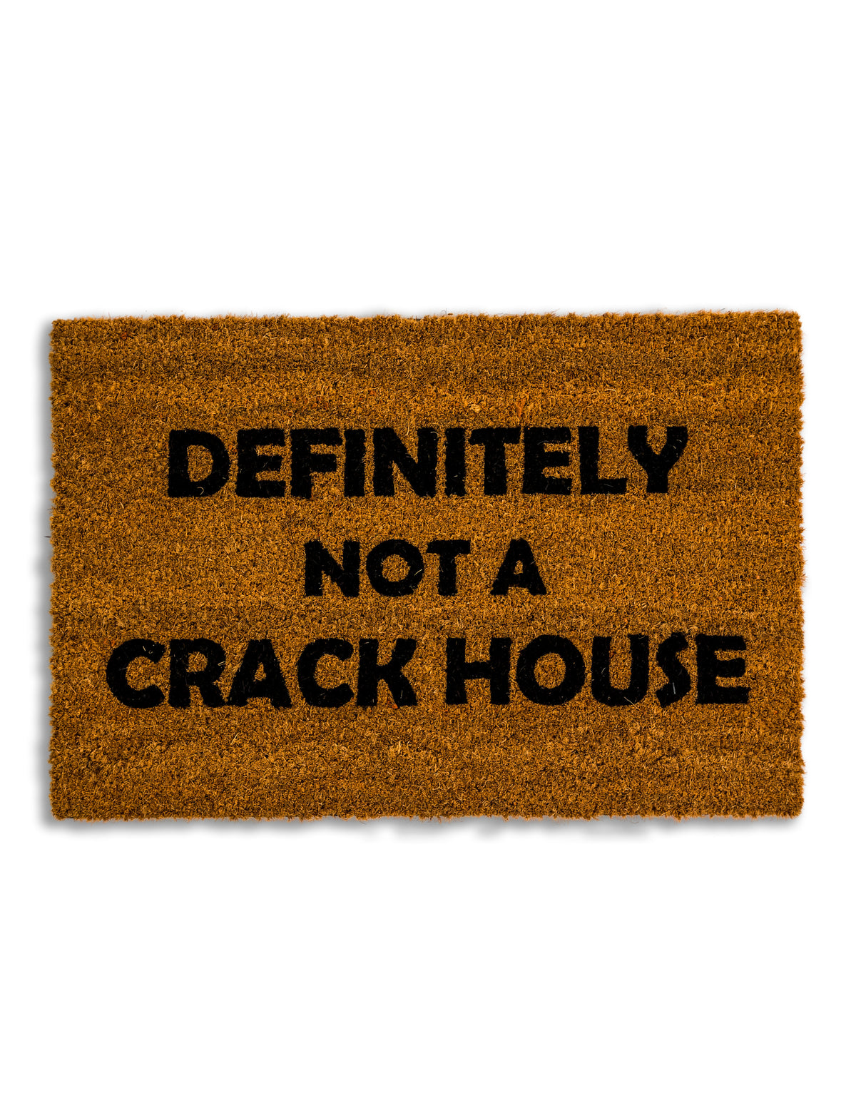 "Definitely Not a Crack House" Doormat