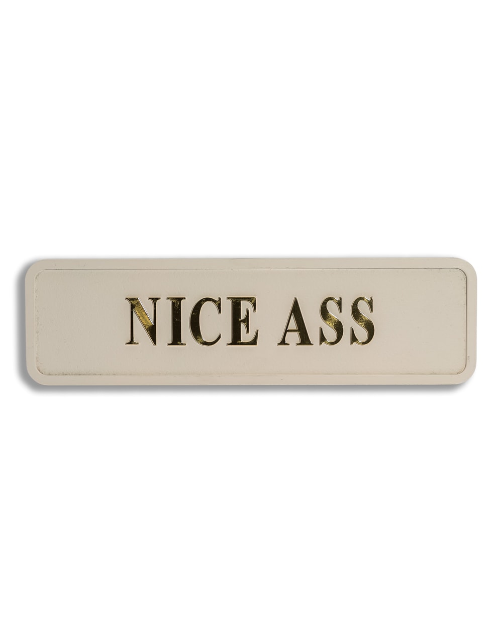 Cream & Gold "Nice Ass" Wall Sign