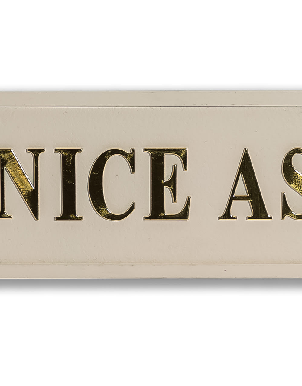 Cream & Gold "Nice Ass" Wall Sign
