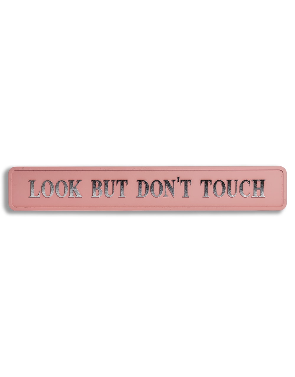 Pink & Silver "Look But Don't Touch" Wall Sign