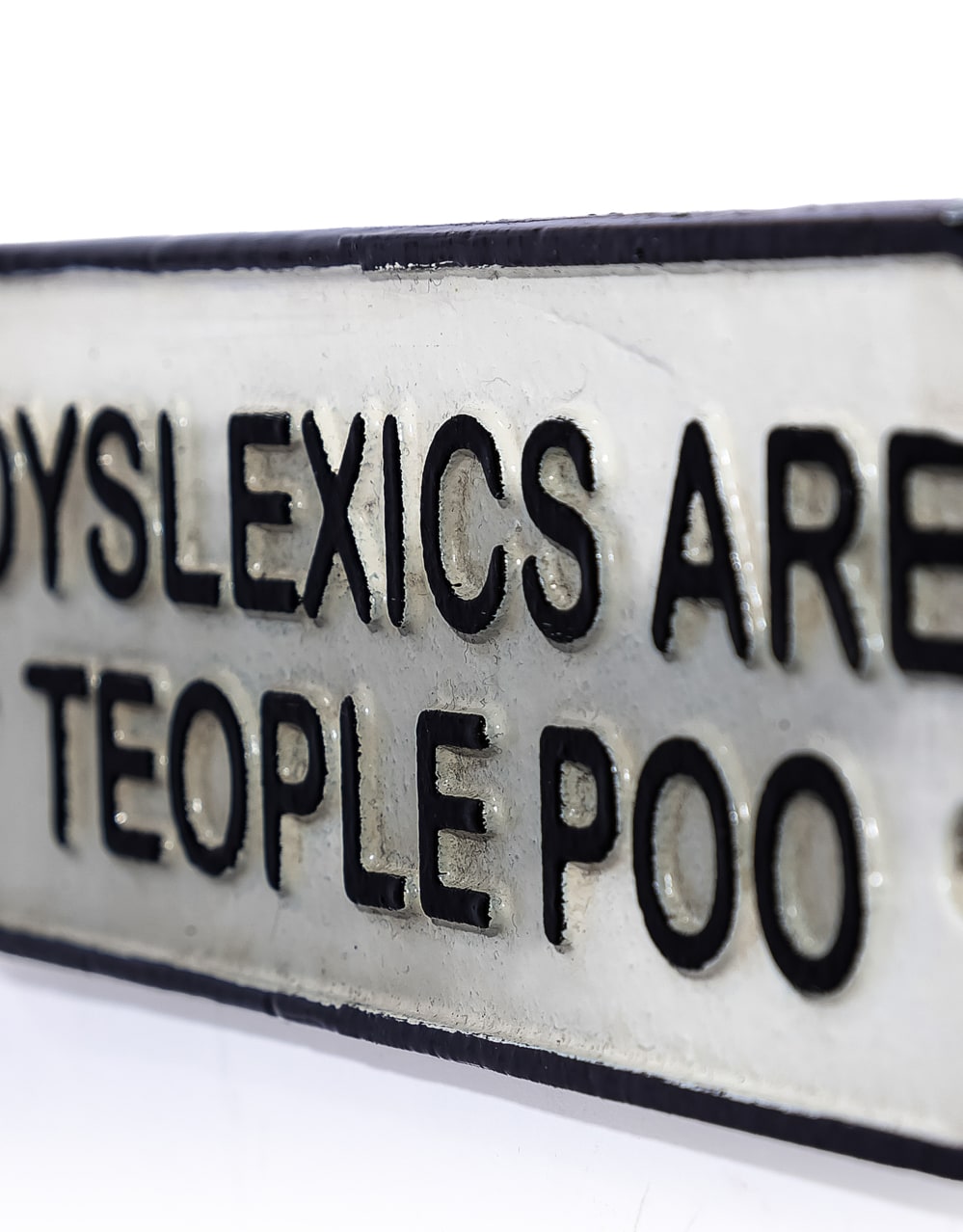 Cast Iron Antiqued "Dyslexia" Sign