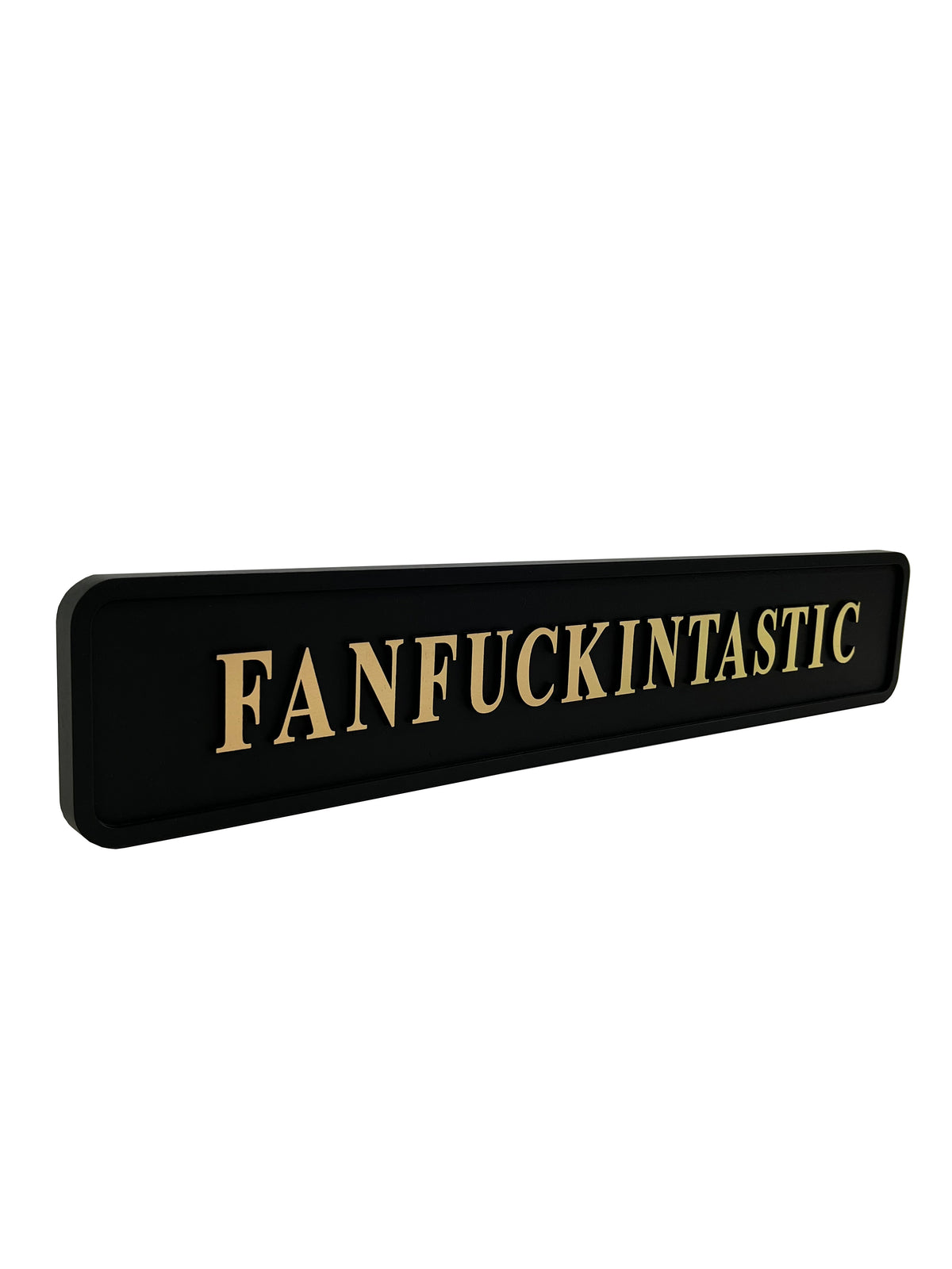 Black & Gold "Fanfuckintastic" Wall Sign